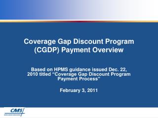 Coverage Gap Discount Program (CGDP) Payment Overview