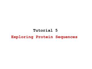 Exploring Protein Sequences