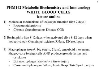 PHM142 Metabolic Biochemistry and Immunology WHITE BLOOD CELLS lecture outline
