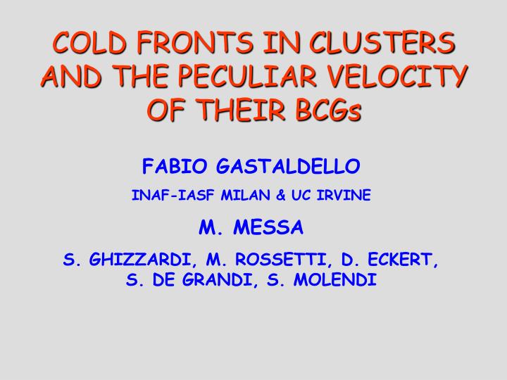 cold fronts in clusters and the peculiar velocity of their bcgs