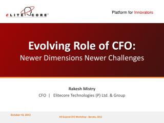 Evolving Role of CFO: Newer Dimensions Newer Challenges