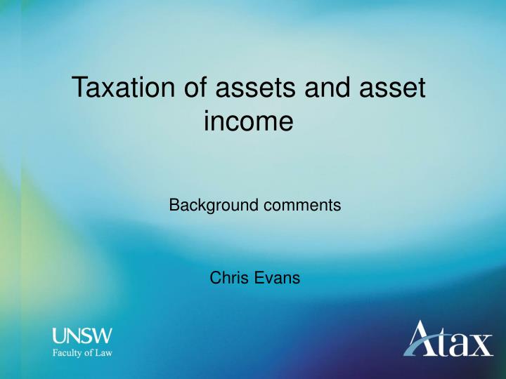 taxation of assets and asset income