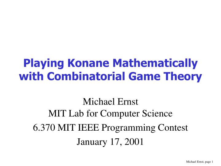playing konane mathematically with combinatorial game theory