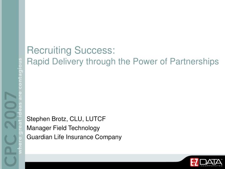 recruiting success rapid delivery through the power of partnerships
