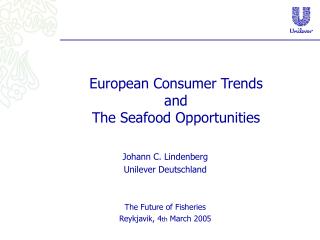 European Consumer Trends and The Seafood Opportunities