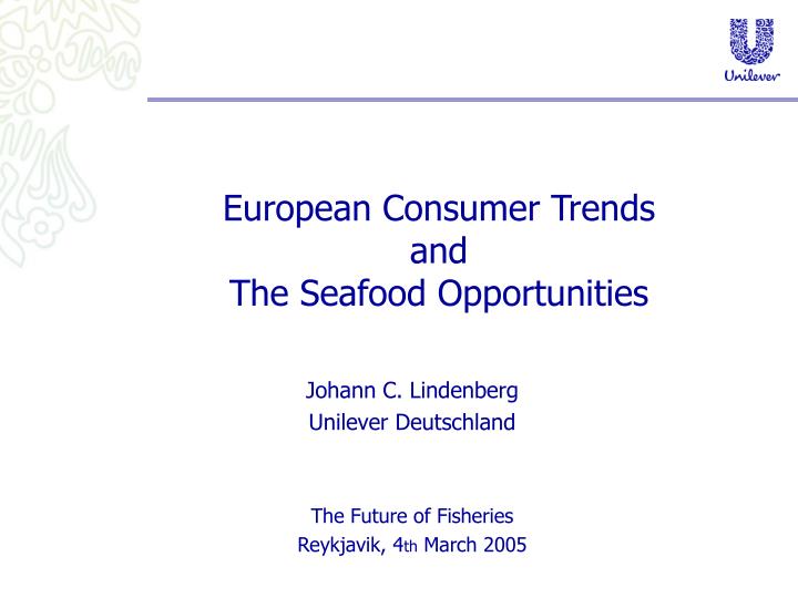 european consumer trends and the seafood opportunities