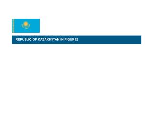 REPUBLIC OF KAZAKHSTAN IN FIGURES