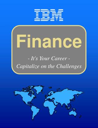 Finance - It's Your Career - Capitalize on the Challenges