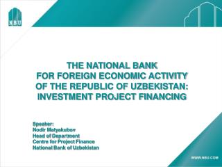 THE NATIONAL BANK FOR FOREIGN ECONOMIC ACTIVITY OF THE REPUBLIC OF UZBEKISTAN: