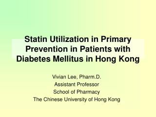 Statin Utilization in Primary Prevention in Patients with Diabetes Mellitus in Hong Kong