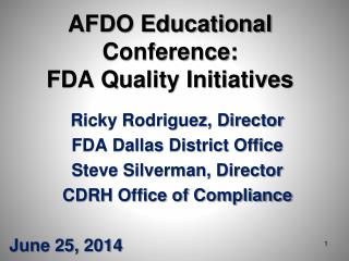 AFDO Educational Conference: FDA Quality Initiatives