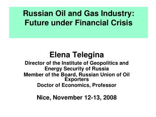 Russian Oil and Gas Industry: Future under Financial Crisis