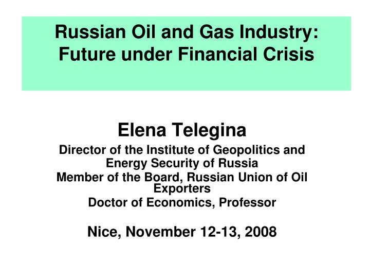 russian oil and gas industry future under financial crisis