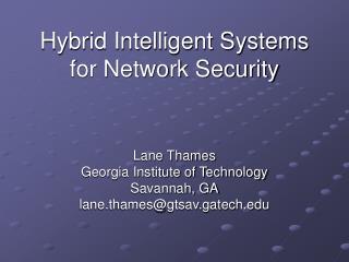 Hybrid Intelligent Systems for Network Security