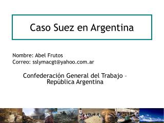 caso suez en argentina