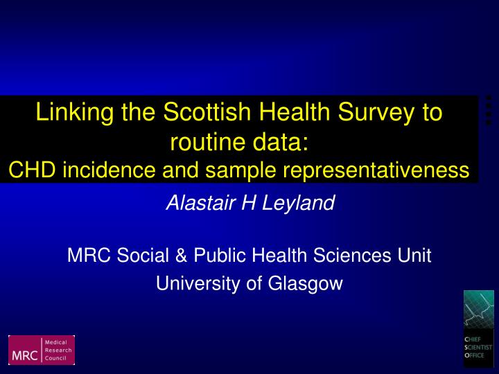 linking the scottish health survey to routine data chd incidence and sample representativeness