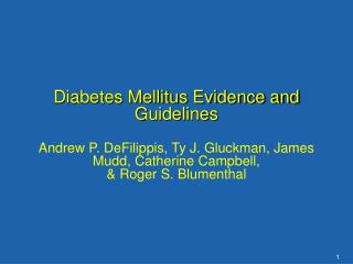 Diabetes Mellitus Evidence and Guidelines