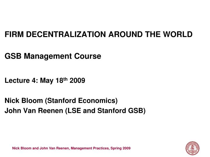 firm decentralization around the world gsb management course
