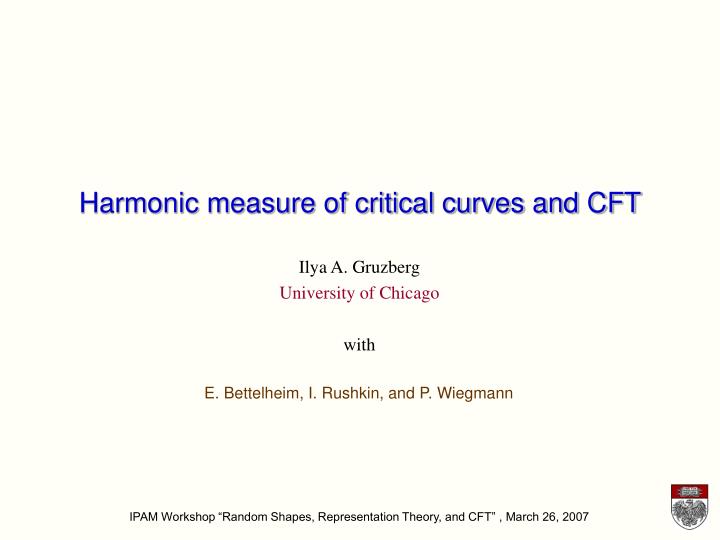 harmonic measure of critical curves and cft