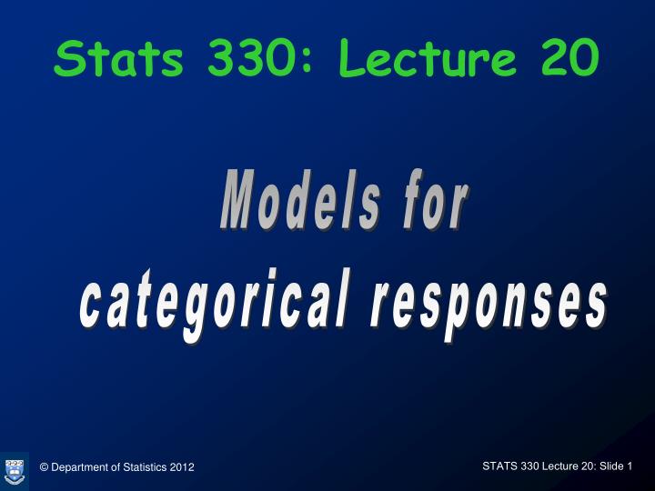 stats 330 lecture 20