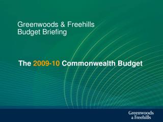 Greenwoods &amp; Freehills Budget Briefing