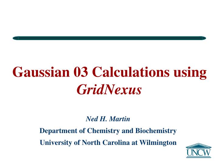gaussian 03 calculations using gridnexus
