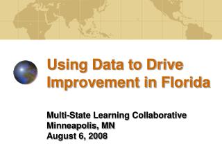Using Data to Drive Improvement in Florida