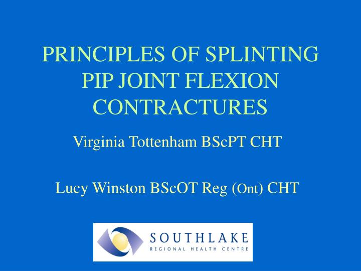 principles of splinting pip joint flexion contractures