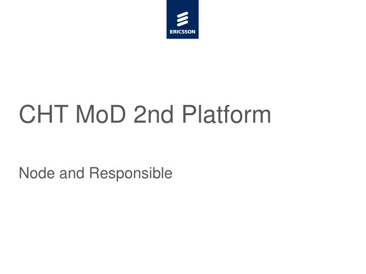 cht mod 2nd platform