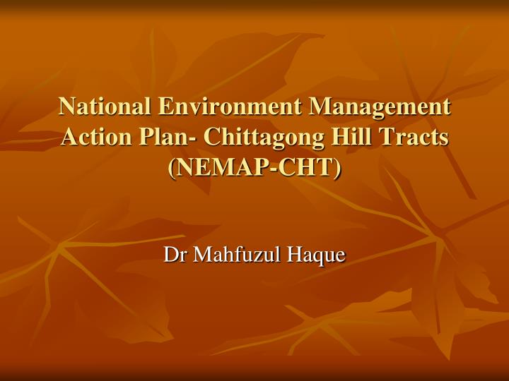 national environment management action plan chittagong hill tracts nemap cht