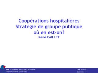 coop rations hospitali res strat gie de groupe publique o en est on ren caillet