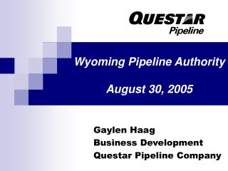 Wyoming Pipeline Authority August 30, 2005