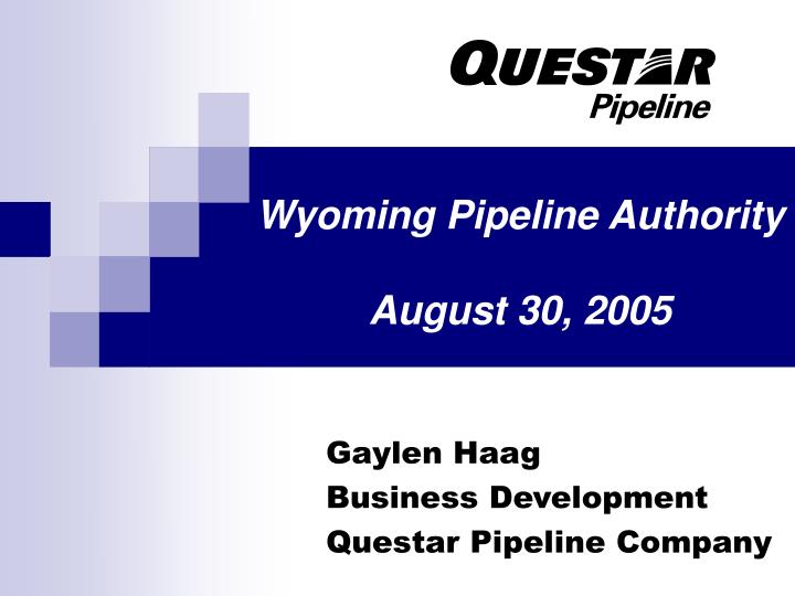 wyoming pipeline authority august 30 2005
