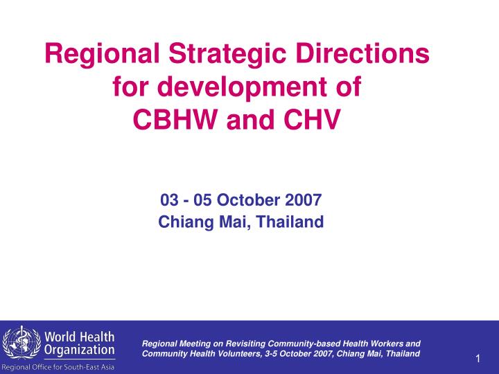 regional strategic directions for development of cbhw and chv