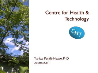 Centre for Health &amp; Technology