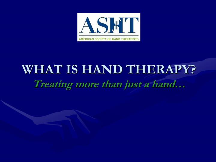 what is hand therapy treating more than just a hand