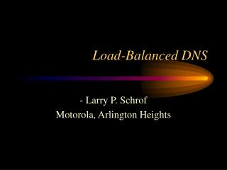 Load-Balanced DNS