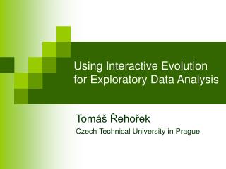 Using Interactive Evolution for Exploratory Data Analysis