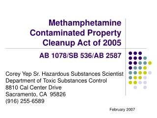 Methamphetamine Contaminated Property Cleanup Act of 2005 AB 1078/SB 536/AB 2587