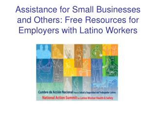 Assistance for Small Businesses and Others: Free Resources for Employers with Latino Workers