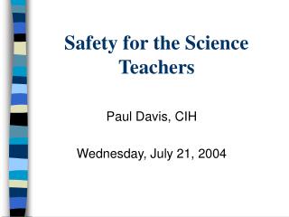 Safety for the Science Teachers
