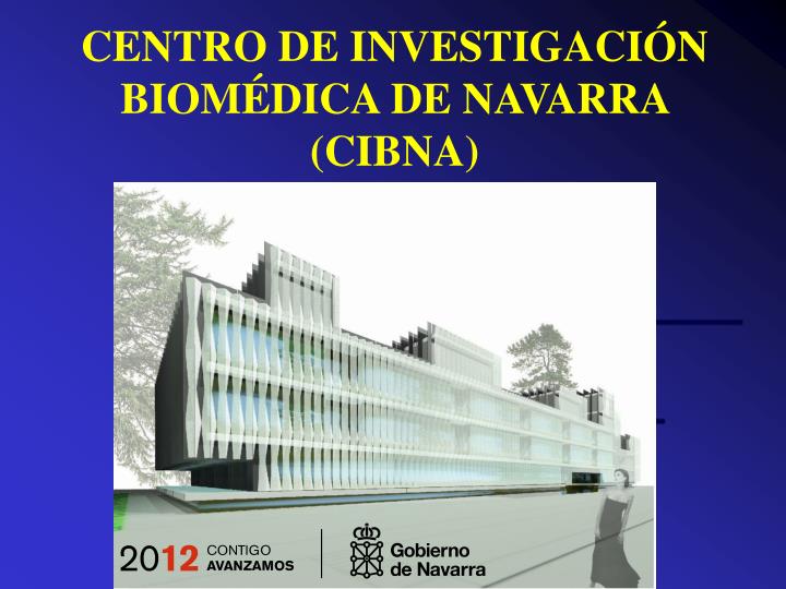 centro de investigaci n biom dica de navarra cibna