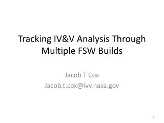 Tracking IV&amp;V Analysis Through Multiple FSW Builds