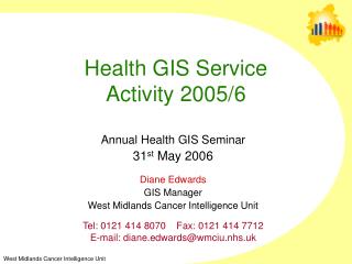 Health GIS Service Activity 2005/6