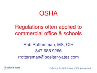 OSHA Regulations often applied to commercial office &amp; schools