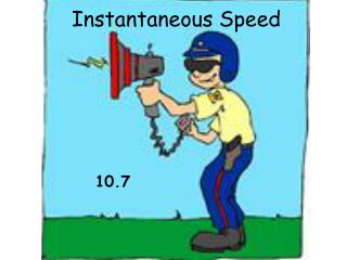 Instantaneous Speed