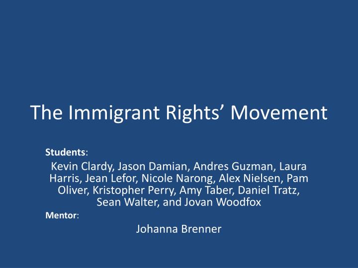 the immigrant rights movement