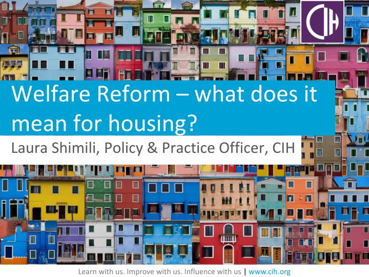 welfare reform what does it mean for housing
