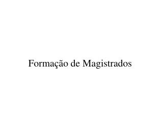 forma o de magistrados
