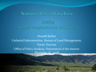 National Parcel Data Base Briefing Federal Geographic Data Committee